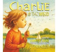 Charlie & the Wind: A Children's Adventure Book