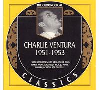 CHARLIE VENTURA - Classics 1951-1953