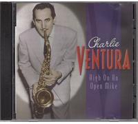 Charlie Ventura - High on an Open Mike [Import]