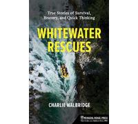 Charlie Walbridge Whitewater Rescues (Tascabile)