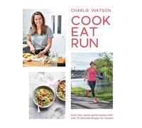 Charlie Watson Cook, Eat, Run (Tascabile)