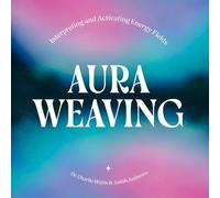 Charlie Watts Judah Andrews Aura Weaving (Copertina rigida)