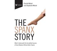 Charlie Wetzel Stephanie Wetzel The Spanx Story (Tascabile)