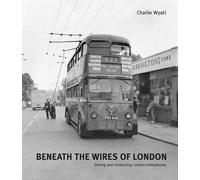Charlie Wyatt Beneath the Wires of London (Copertina rigida)