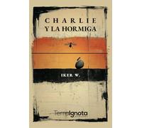 Charlie y la hormiga