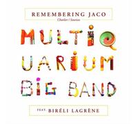 Charlier/Sourisse Multiquarium Big Band Remembering Jaco (CD) Album