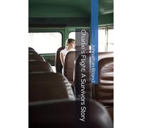 Charlie's Flight: A Survivors Story