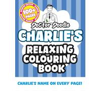 Charlie's Relaxing Colouring Book: Relaxing Patterns and Illustrations for All Ages