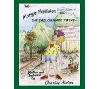 Charline Norton Morgan McAllister, Super Scientist and THE BIG ORANG (Tascabile)