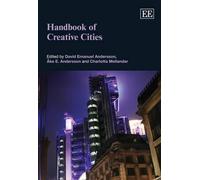 Charlotta Mellander Handbook of Creative Cities (Copertina rigida)