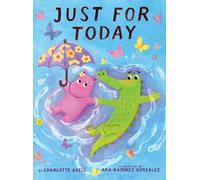 Charlotte Agell Just for Today (a Maybe Tomorrow Book) (Copertina rigida)