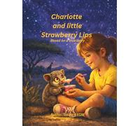 Charlotte and Strawberry Lips: A Bond of Love Forever!