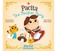Charlotte Attry Jeremie Febvre Pacita the Pacifier Fairy (Copertina rigida)
