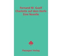 Charlotte auf dem Dorfe: Eine Novelle