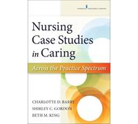 Charlotte Barry Shirley Gordon Beth King, PhD, R Nursing Case Studi (Tascabile)