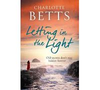 Charlotte Betts Letting in the Light (Tascabile) Spindrift Trilogy
