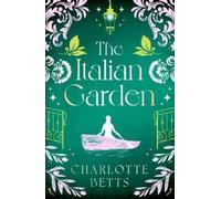 Charlotte Betts The Italian Garden (Tascabile)