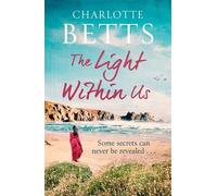 Charlotte Betts The Light Within Us (Tascabile) Spindrift Trilogy