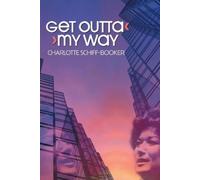 Get Outta My Way: A Storied Life
