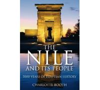 Charlotte Booth The Nile and its People (Tascabile)