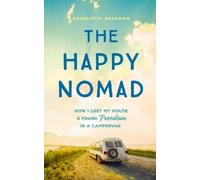 Charlotte Bradman The Happy Nomad (Copertina rigida)