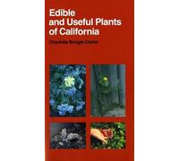 Charlotte Bringle Clarke Edible and Useful Plants of California (Tascabile)