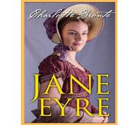 Charlotte Bront Jane Eyre, The Original 1847 Edition (A Classic Illu (Tascabile)