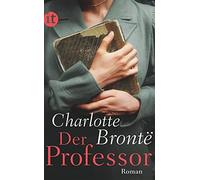 Charlotte Bronte Der Professor (Tascabile)