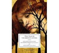 Charlotte Bronte Emily Bronte Anne B Three Novels by the Bronte Sis (Tascabile)