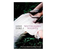 Charlotte Brontë Emily Brontë Jane Eyre & Wuthering Hights (Tascabile)