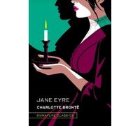 Charlotte Bronte Jane Eyre (Copertina rigida) Signature Classics