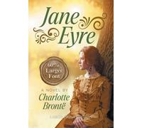 Charlotte Bronte Jane Eyre (LARGE PRINT, Extended Biography) (Tascabile)