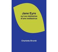 Charlotte Brontë Jane Eyre; ou Les mémoires d'une institutrice (Tascabile)