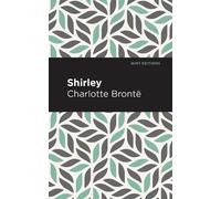 Charlotte Bronte Shirley (Tascabile) Mint Editions
