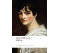 Charlotte Brontë Shirley (Tascabile) Oxford World's Classics
