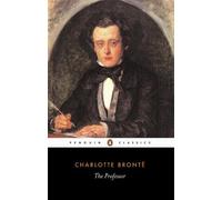 Charlotte Brontë The Professor (Tascabile)