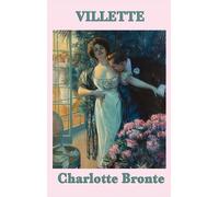 Charlotte Bronte Villette (Copertina rigida)