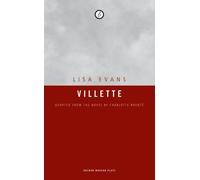 Charlotte Bronte Villette (Tascabile) Oberon Modern Plays
