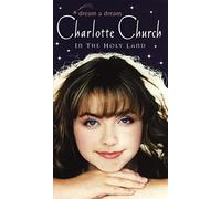 Charlotte Church - Dream a Dream
