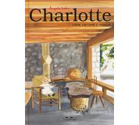Libri Lean Angela - Charlotte. Come Abitare Il Mondo. Ediz. A Colori