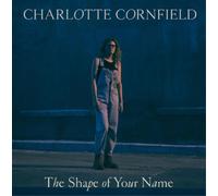 Charlotte Cornfield The Shape of Your Name (Vinyl LP)