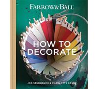 Charlotte Cosby Joa Studholme Farrow & Ball How to Decorate (Copertina rigida)