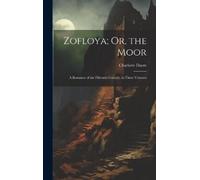 Charlotte Dacre Zofloya; Or, the Moor (Copertina rigida)