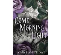 Charlotte Dae Come Morning Light (Tascabile) Eden's Green