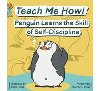 Charlotte Dane Teach Me How Penguin Learns the Skill of Self (Copertina rigida)