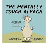 Charlotte Dane The Mentally Tough Alpaca (Tascabile)