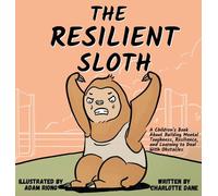 Charlotte Dane The Resilient Sloth (Copertina rigida)