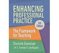 Charlotte Danielson Jim S. Furman Lee Ka Enhancing Professional Prac (Tascabile)
