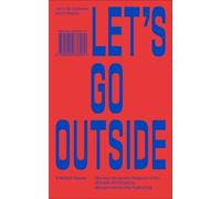 Charlotte Day Let's Go Outside (Tascabile) Monash University Museum of Art
