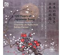 Charlotte de Rothsch 100 Years of Japanese Song: A Japanese Journey - Volum (CD)